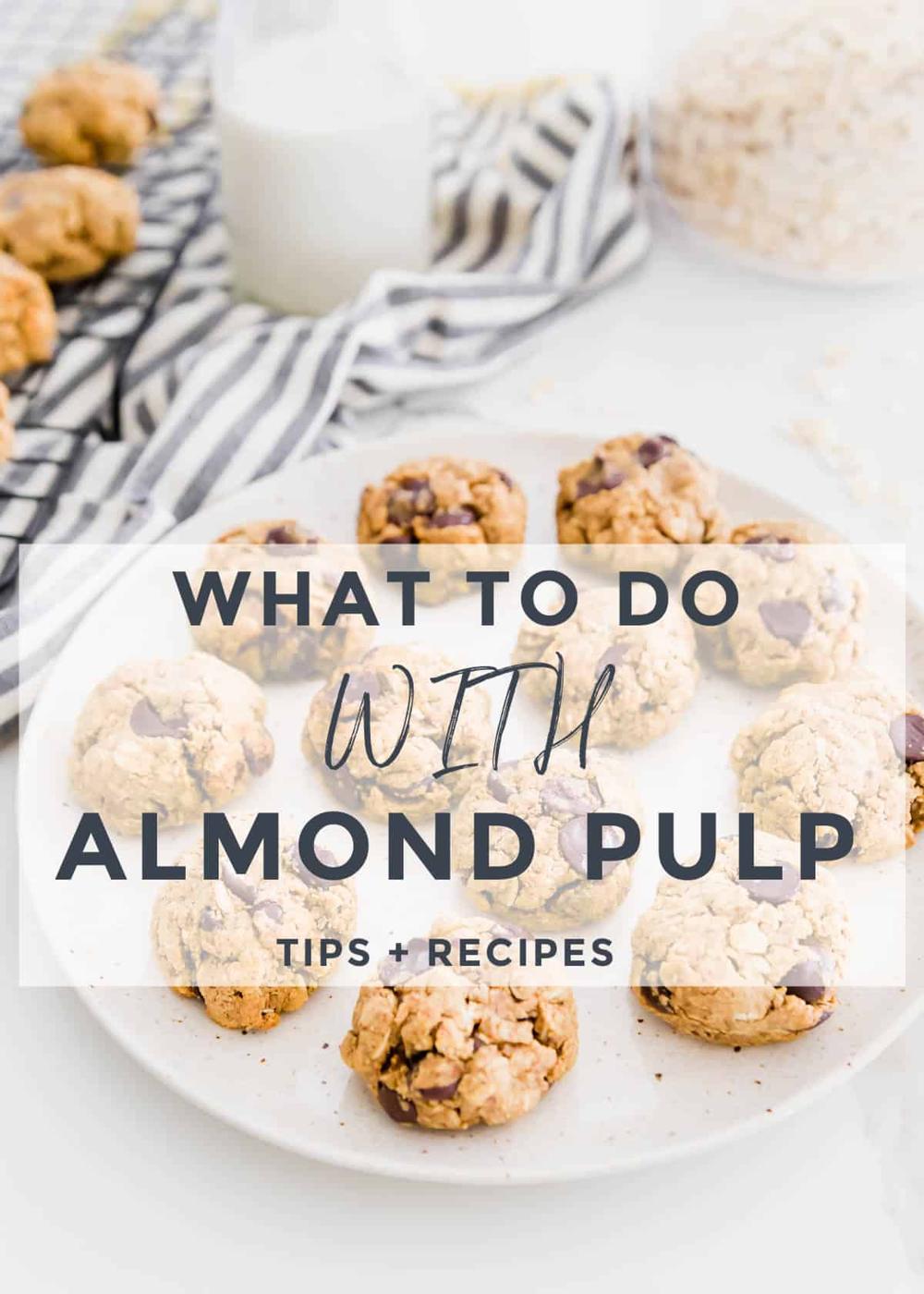 Almond Pulp Recipes – What To Do With Leftover Almond Pulp