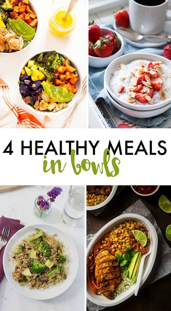 4 Healthy Meals in Bowls