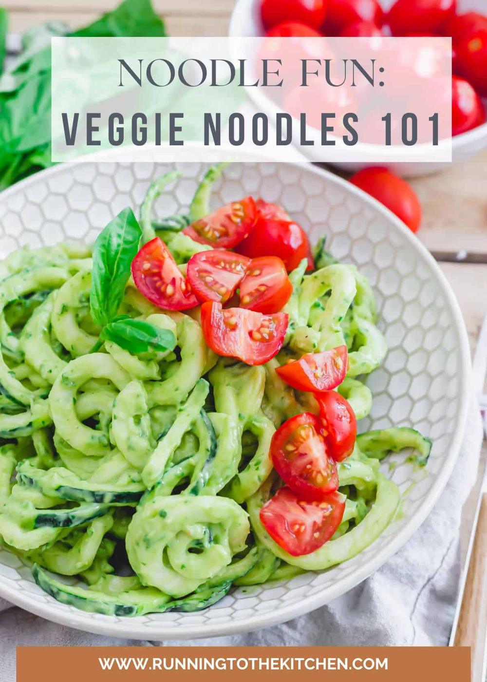 Zucchini noodles in a bowl with cherry tomatoes and text that says: "Noodle Fun: Veggie Noodles 101"